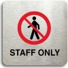 Piktogram Accept Piktogram "staff only III" (80 × 80 mm) (stříbrná tabulka - barevný tisk bez rámečku)