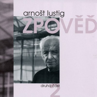 Lustig Arnošt - Zpověď II. / 2CD – Zboží Mobilmania