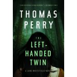 The Left-Handed Twin: A Jane Whitefield Novel Perry Thomas vazba – Hledejceny.cz
