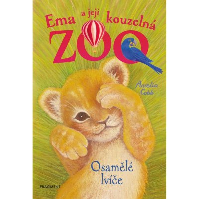 Ema a její kouzelná zoo - Osamělé lvíče - Amelia Cobb