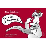Po kom se jmenují - Jitka Škápíková – Hledejceny.cz