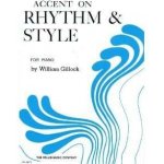 Accent on Rhythm & Style by William Gillock klavír – Zboží Dáma