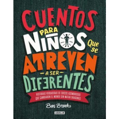 Cuentos Para Ni?os Que Se Atreven a Ser Diferentes / Stories for Boys Who Dare to Be Different