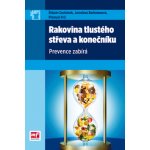 Rakovina tlustého střeva a konečníku - MUDr. Štěpán Suchánek, MUDr. Jaroslava Barkmanová, Přemysl Frič – Hledejceny.cz