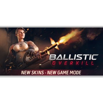 Ballistic Overkill