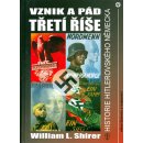 Vznik a pád třetí říše - William L. Shirer