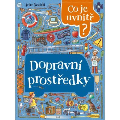 Dopravní prostředky - Co je uvnitř? - Artur Nowicki – Hledejceny.cz