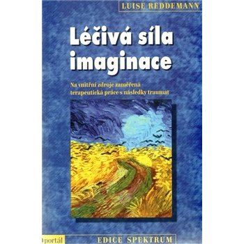 Léčivá síla imaginace, Na vnitřní zdroje zaměřená terapeutická práce s následky traumat