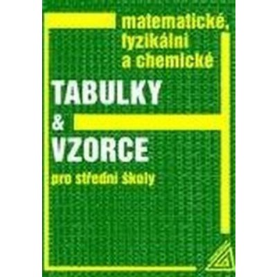 Matematické, fyzikální a chemické tabulky a vzorce 2022 - Jiří Mikulčák – Zboží Mobilmania