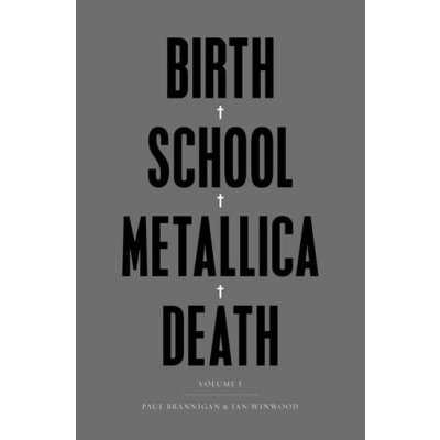 Birth School Metallica Death. Vol.1