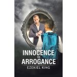 From Innocence to Arrogance – Zboží Mobilmania
