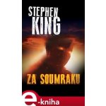 King Stephen - Za soumraku – Hledejceny.cz