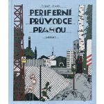 Periferní průvodce Prahou – Sleviste.cz