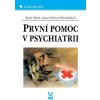 Elektronická kniha Dušek Karel, Večeřová-Procházková Alena - První pomoc v psychiatrii