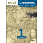 Nová literatura pro střední školy 1 učebnice - Mgr. Hana Křížová, Mgr. Iva Kilianová, Mgr. Mladějovská Aneta, PhDr. Lukáš Borovička, PhDr. Pavel Šidák – Hledejceny.cz