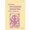 Kniha Hitlerova monstra - Třetí říše a nadpřirozeno - Eric Kurlander