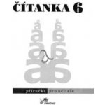 Čítanka 6 - Příručka pro učitele Dagmar Dorovská, Vlasta Řeřichová: – Hledejceny.cz