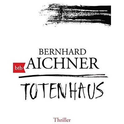 Totenhaus – Aichner Bernhard – Zboží Mobilmania