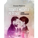 Techtle mechtle po česku - Z deníku psychoterapeutky - Zuzana Peterová – Hledejceny.cz