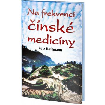 Na frekvenci čínské medicíny - Petr Hoffmann