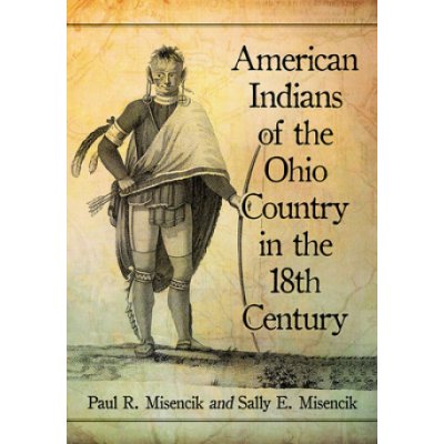 American Indians of the Ohio Country in the 18th Century – Hledejceny.cz
