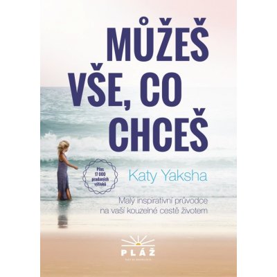 Yaksha Katy: Můžeš vše, co chceš – Zbozi.Blesk.cz