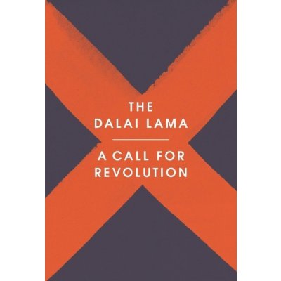 A Call for Revolution - Dalai Lama, Sofia Stril-Rever – Hledejceny.cz