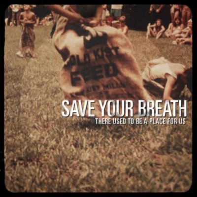 There used to be a place for us (Save Your Breath) (CD / Album)