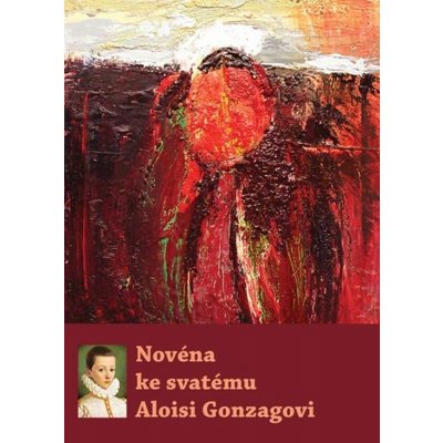 Novéna ke svatému Aloisi Gonzagovi - kol. – Zbozi.Blesk.cz