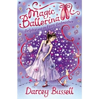 Delphie and the Fairy Godmother Darcey Bussell Paperback