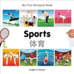 My First Bilingual Book-Sports English-Chinese Milet PublishingBoard Books – Hledejceny.cz