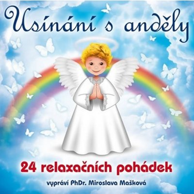 Usínání s anděly - 24 relaxačních pohádek - Miroslava Mašková – Zboží Mobilmania