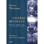 Vnitřní revoluce - Robert Thurman – Hledejceny.cz