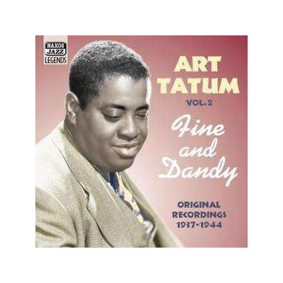 Art Tatum - Art Tatum Vol. 2, Fine And Dandy, Original Recordings 1937-1944 CD – Hledejceny.cz