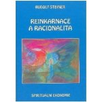 Reinkarnace a racionalita - Rudolf Steiner – Hledejceny.cz