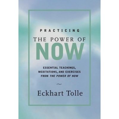 Practicing the Power of Now - E. Tolle Meditations