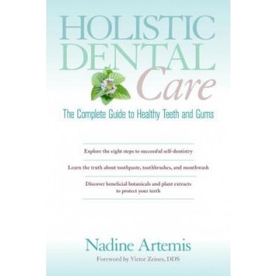 Holistic Dental Care - N. Artemis – Zbozi.Blesk.cz