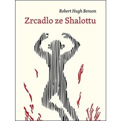 Zrcadlo ze Shalottu - Hughes Benson Robert – Hledejceny.cz