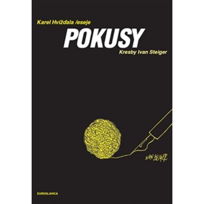 Pokusy. Eseje o uvízlých větách a lidech - Karel Hvížďala - Euroslavica – Hledejceny.cz