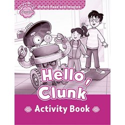 Oxford Read and Imagine: Starter: Hello Clunk Activity Book