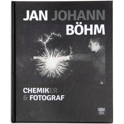 Jan Johan Böhm - chemik, fotograf