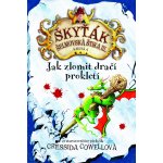 JAK ZLOMIT DRAČÍ PROKLETÍ - Cressida Cowell – Zboží Mobilmania