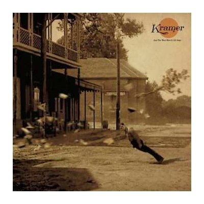 KRAMER - And The Wind Blew It All Away LP