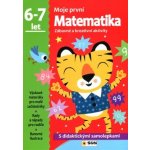 Moje první matematika 6-7 let - s didaktickými samolepkami: Zábavné a kreativní úkoly a aktivity - Kol. – Hledejceny.cz