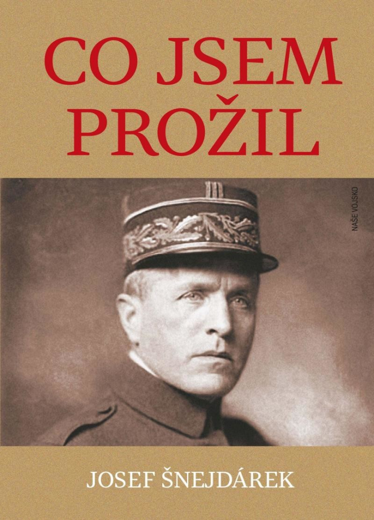 Co jsem prožil - Josef Šnejdárek