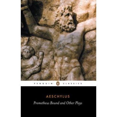 Prometheus Bound - Prometheus Bound and Other Plays