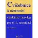 Cvičebnice k učebnicím českého jazyka pro 6.-9. ročník - Seifertová Alice