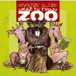 Horkýže Slíže - Ukáž tú tvoju ZOO CD – Hledejceny.cz