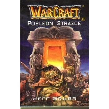 Warcraft 3: Poslední strážce - Jeff Grubb