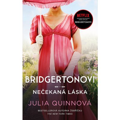 Bridgertonovi 6: Nečekaná láska - Julia Quinnová – Zbozi.Blesk.cz